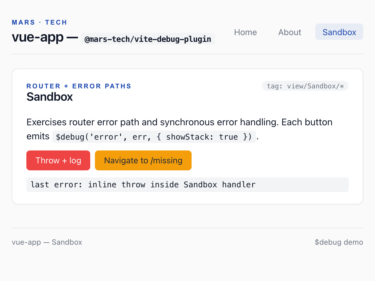 Demo Vue app, Sandbox page: a router and error paths card with Throw + log and Navigate to /missing buttons; below them, last error: inline throw inside Sandbox handler.